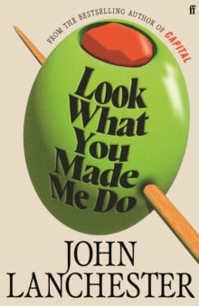 Look What You Made Me Do - SIGNED INDIE EXCLUSIVE EDITION with beautiful olive-motif sprayed edges : 'A great read' Jesse Armstrong, creator of Succession